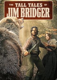 Невероятные историии Джима Бриджера (2024) The Tall Tales of Jim Bridger