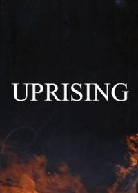 Восстание (2023) Uprising