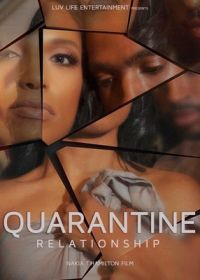 Отношения в карантин (2020) Quarantine Relationship
