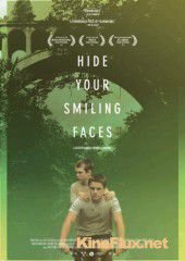 Не смейтесь мне в лицо (2013) Hide Your Smiling Faces