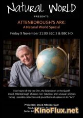 BBC: Мир природы. Ковчег сэра Аттенборо (2012) Natural World. Attenborough's Ark