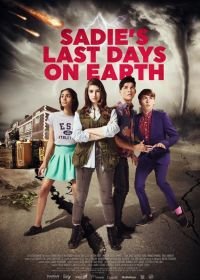 Последние дни Сэйди на Земле (2016) Sadie's Last Days on Earth