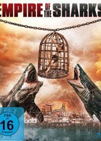 Империя акул (2017) Empire of the Sharks