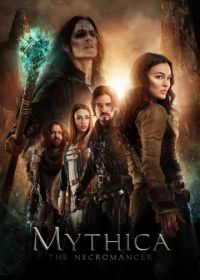 Мифика: Некромант (2015) Mythica: The Necromancer