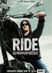 По дороге с Норманом Ридусом (2016-2023) Ride with Norman Reedus