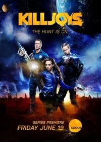 Кайфоломы / Киллджойс (2015-2019) Killjoys