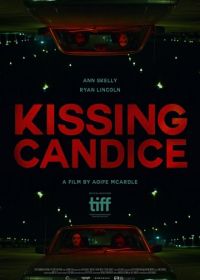 Поцеловать Кэндис (2017) Kissing Candice