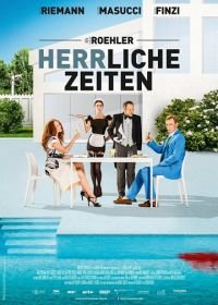 Знатные времена (2018) Herrliche Zeiten