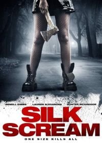 Шелковый крик (2018) Silk Scream