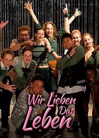 Мы любим жизнь (2018) Wir lieben das Leben