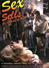 Торговцы сексом (2005) Sex Sells: The Making of «Touché»