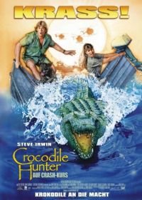 Охотник на крокодилов: Схватка (2002) The Crocodile Hunter: Collision Course