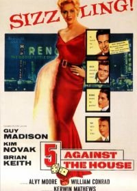 Пятеро против казино (1955) 5 Against the House