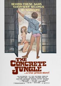 Бетонные джунгли (1982) The Concrete Jungle