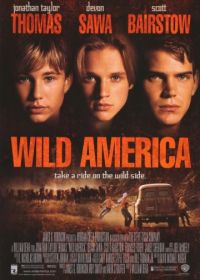 Дикая Америка (1997) Wild America
