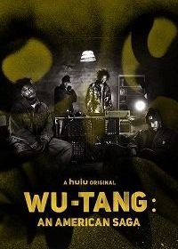 Wu-Tang: Американская сага (2019-2023) Wu-Tang: An American Saga