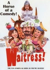 Безбашенные официантки (1981) Waitress!