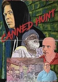 Облава (2017) Canned Hunt