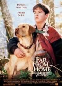 Далеко от дома: Приключения желтого пса (1994) Far from Home: The Adventures of Yellow Dog