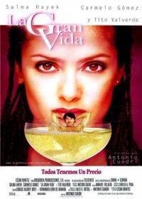 Прожигая жизнь (2000) La gran vida