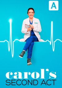 Второй шанс Кэрол (2019-2020) Carol's Second Act