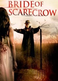 Невеста Пугала (2019) Bride of Scarecrow