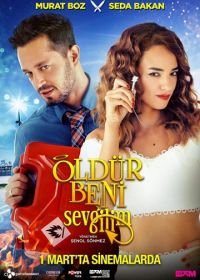 Убей меня, любимый (2019) Öldür Beni Sevgilim