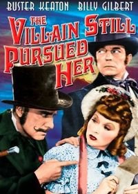 Ее по-прежнему преследует негодяй (1940) The Villain Still Pursued Her