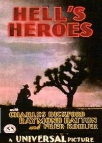 Герои ада (1929) Hell's Heroes