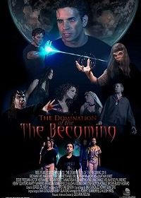 Власть пришествия (2018) Domination of The Becoming