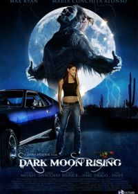 Восхождение черной луны (2009) Dark Moon Rising