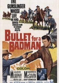 Пуля для негодяя (1964) Bullet for a Badman