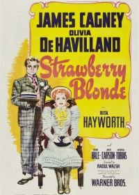 Клубничная блондинка (1941) The Strawberry Blonde