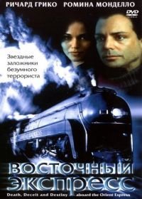 Восточный экспресс (2001) Death, Deceit & Destiny Aboard the Orient Express