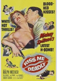 Целуй меня насмерть (1955) Kiss Me Deadly