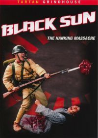 Черное солнце: Бойня в Нанкине (1995) Hei tai yang: Nan Jing da tu sha