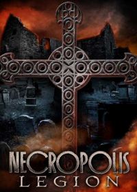 Некрополь: Легион (2019) Necropolis: Legion