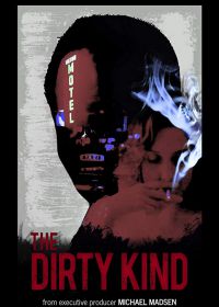 Грязное дело (2018) The Dirty Kind