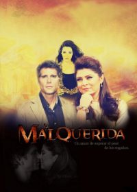 Нелюбимая (2014) La Malquerida