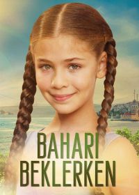 В ожидании весны (2019) Bahari Beklerken