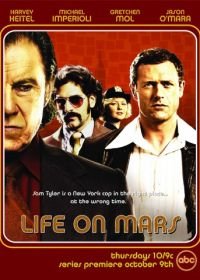 Жизнь на Марсе (2008-2009) Life on Mars