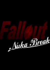 Фоллаут: Ядерный перекур (2011) Fallout: Nuka Break