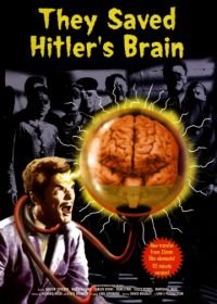 Они сохранили мозг Гитлера (1968) They Saved Hitler's Brain