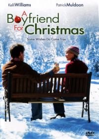 Бойфренд на Рождество (2004) A Boyfriend for Christmas