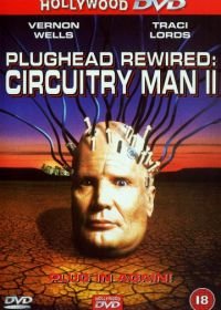 Человек-схема 2 (1994) Plughead Rewired: Circuitry Man II