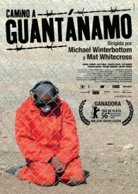 Дорога на Гуантанамо (2006) The Road to Guantanamo