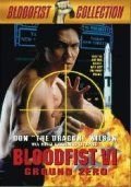 Кровавый кулак 6: Нулевая отметка (1993) Bloodfist VI: Ground Zero