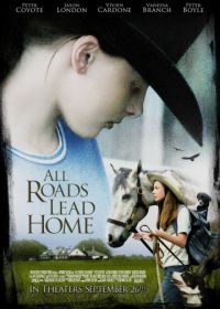 Все дороги ведут домой (2008) All Roads Lead Home