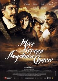 Мост короля Людовика Святого (2004) The Bridge of San Luis Rey