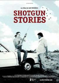 Огнестрельные истории (2007) Shotgun Stories